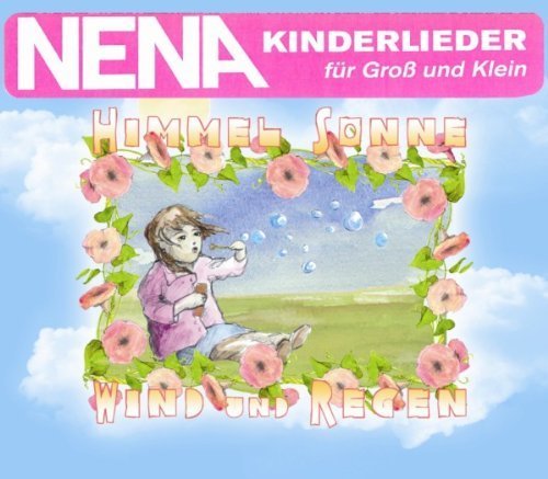Preisvergleich Produktbild Himmel, Sonne, Wind und Regen by Nena