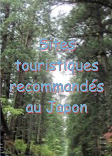Sites touristiques recommandés au Japon