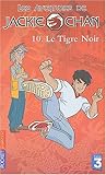 Jackie Chan, tome 10 : Le Tigre noir
