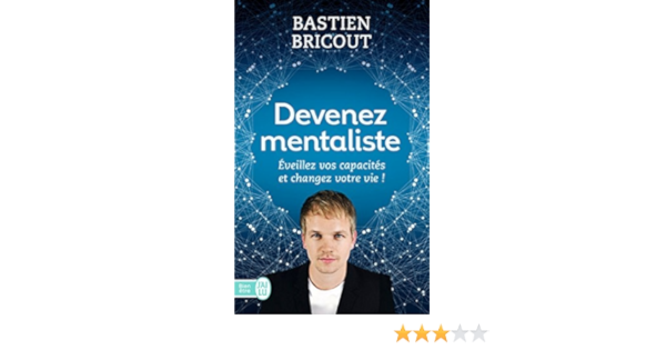 Devenez Mentaliste Developpement Personnel Ebook Bricout Bastien Baudouin Camille Lockert Olivier Bricout Bastien Amazon Fr