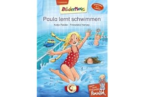 LOEWE Bildermaus - Meine beste Freundin Paula: Paula lernt schwimmen: Mit Bildern lesen lernen - Ideal für die Vorschule und Leseanfänger ab 5 Jahre