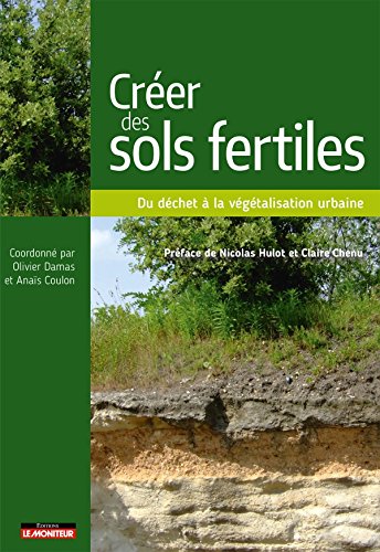Download Créer des sols fertiles: Du déchet à la végétalisation urbaine Download Créer des sols fertiles: Du déchet à la végétalisation urbaine