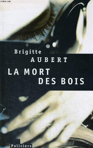 couverture de : Mort des bois (la)