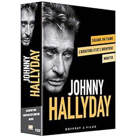 Johnny Hallyday, Un Acteur de légende : Wanted + L&rsquo;Aventure C&rsquo;est L&rsquo;Aventure + Salaud on t&rsquo;aime