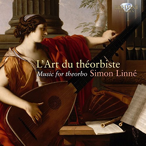 BARTOLOTTI, LE MOYNE, DE VISÉE: L'Art du Théorbiste, Music for Theorbo