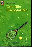 Une fille im-pos-sible