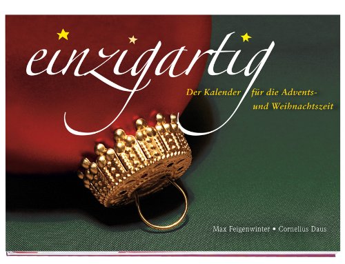 Download einzigartig: Der Kalender für die Advents- und Weihnachtszeit Download einzigartig: Der Kalender für die Advents- und Weihnachtszeit