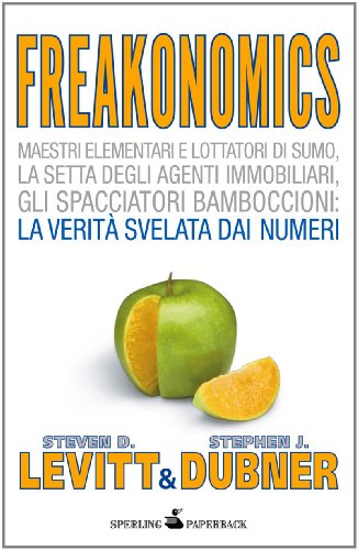 Download Freakonomics - Il calcolo dell'incalcolabile (Saggi Paperback Vol. 61) Download Freakonomics - Il calcolo dell'incalcolabile (Saggi Paperback Vol. 61)