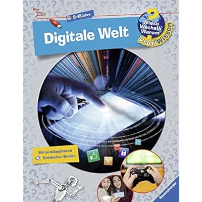 Digitale Welt (Wieso? Weshalb? Warum? ProfiWissen, Band 20)