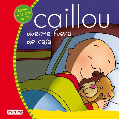 Download Caillou duerme fuera de casa (Mis cuentos de Caillou) Download Caillou duerme fuera de casa (Mis cuentos de Caillou)
