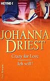Cover zum Buch Crazy for Love / Ich will!