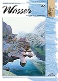sammlung leonardo edition fischer  Wasser: Sammlung Leonardo No 46 (Sammlung Leonardo / Malen macht Freude)