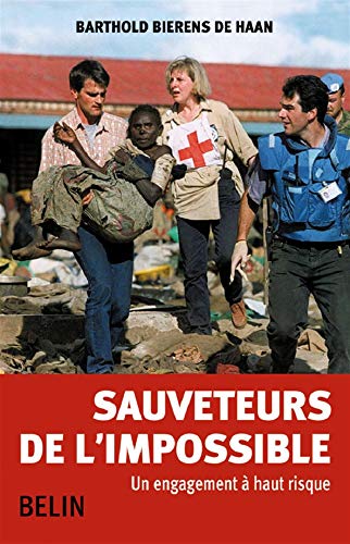 Sauveteurs de l'impossible : Un engagement à haut risque