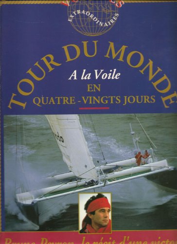 couverture de : Tour du monde &agrave; la voile en quatre-vingts jours