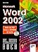 Das bhv-Taschenbuch.Microsoft Word 2002 by 
