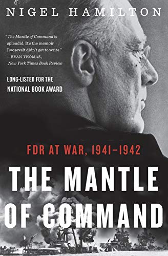 The Mantle of Command: FDR at War, 1941-1942