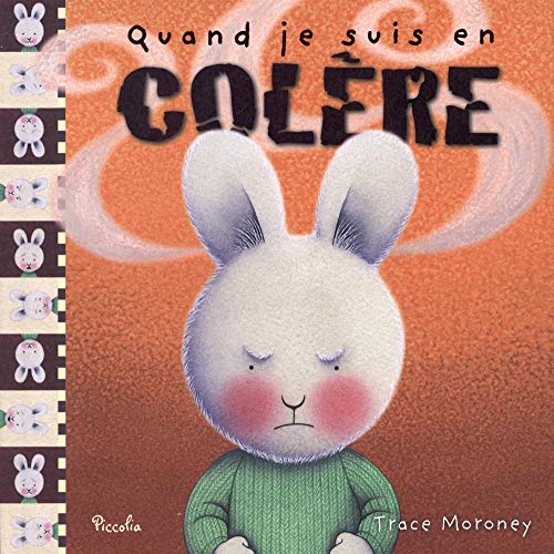 couverture de : Quand je suis en col&egrave;re