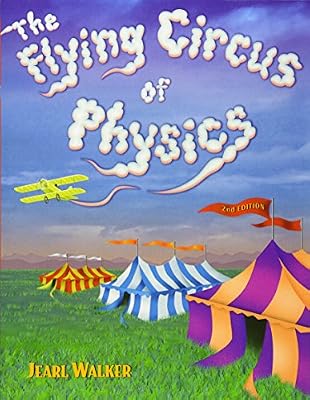The Flying Circus of Physics