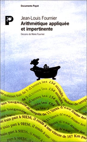L'Arithmétique appliquée et impertinente