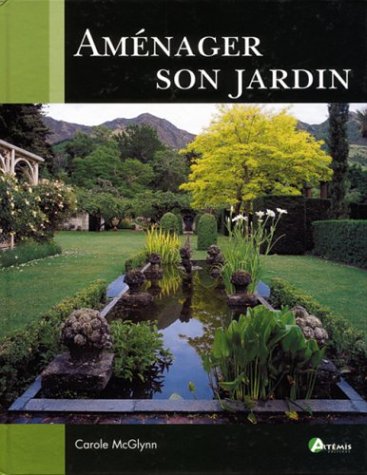 couverture de : Am&eacute;nager son jardin