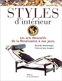 STYLES D'INTERIEUR. : Les arts décoratifs de la Renaissance à nos jours by
