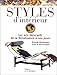 STYLES D'INTERIEUR. : Les arts décoratifs de la Renaissance à nos jours by