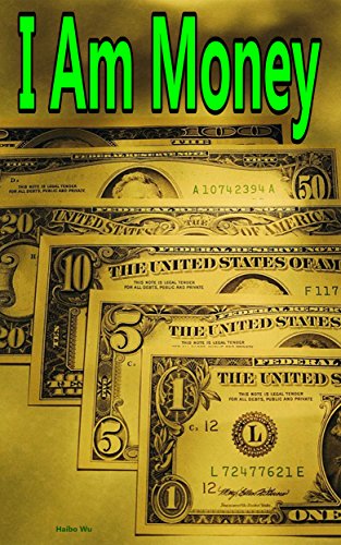 I Am Money: Magical One Dollar (English Edition) I Am Money: Magical One Dollar (English Edition)