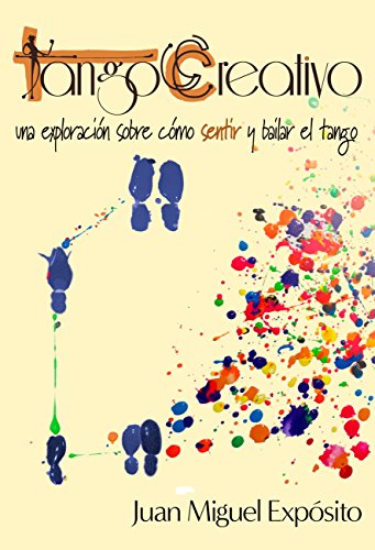 TangoCreativo: una exploración sobre cómo sentir y bailar el tango