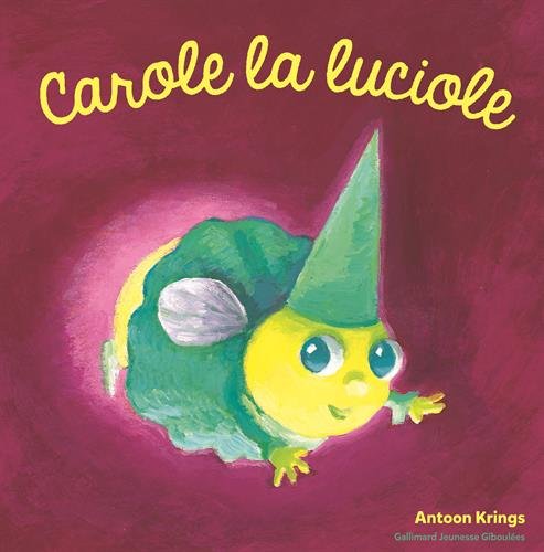 couverture de : Carole la luciole