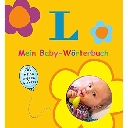 Mein Baby-Wörterbuch: Für meine ersten Wörter