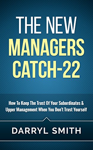The New Managers Catch-22