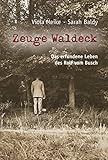 Zeuge Waldeck: Das erfundene Leben des Rolf vom Busch by
