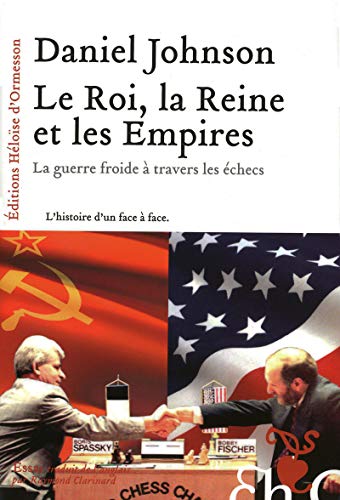 Le roi, la reine et les empires Le roi, la reine et les empires