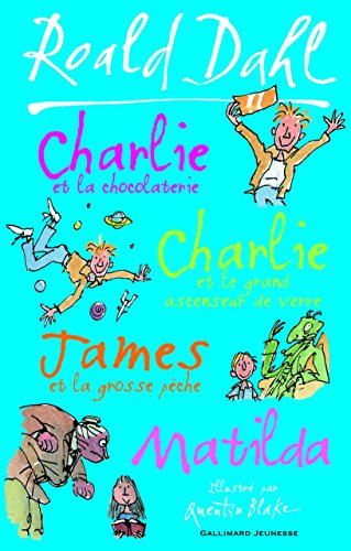 Charlie et la chocolaterie ; Charlie et le grand ascenseur de verre ; James et la grosse p?che