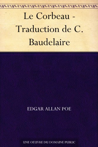 Download Le Corbeau - Traduction de C. Baudelaire Download Le Corbeau - Traduction de C. Baudelaire