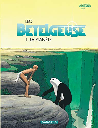 Télécharger Bételgeuse, tome 1 : La Planète Livre PDF Gratuit