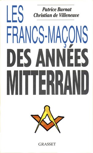 Download Les Francs-maçons des années Mitterrand