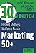 30 Minuten Marketing 50+ by Helmut Muthers, Wolfgang Ronzal