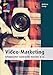 Video-Marketing (mitp Business): Erfolgreicher Content für YouTube & Co. by 