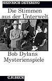Image de Die Stimmen aus der Unterwelt: Bob Dylans Mysterienspiele