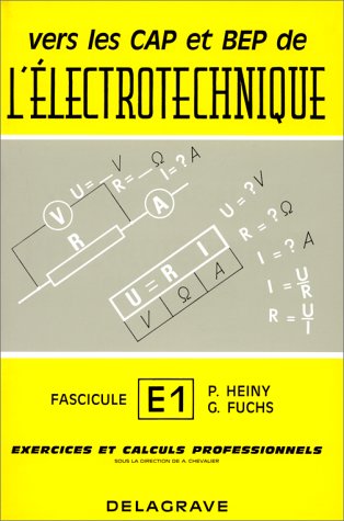 Download Vers les CAP et BEP de l'électrotechnique (toutes options) Download Vers les CAP et BEP de l'électrotechnique (toutes options)