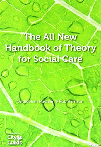 The All New Handbook of Theory for Social Care