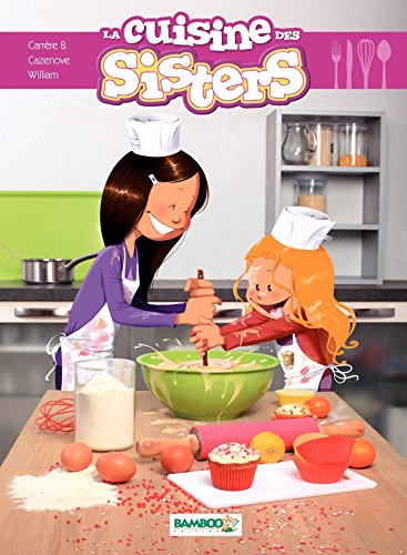 Ebooks gratuits en ligne télécharger MOBI Les Sisters: La cuisine des sisters EPUB DJVU FB2 by author