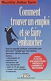 Comment trouver un emploi et se faire embaucher