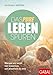 Das pure Leben spüren: Warum wir nicht viel brauchen, um glücklich zu sein (Dein Leben) by Barbara Messer