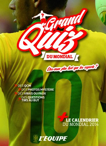 Télécharger GRAND QUIZ DU MONDIAL PDF Ebook En Ligne