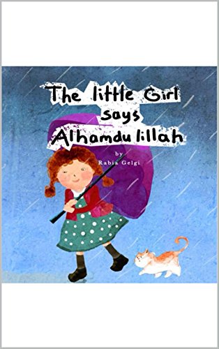 The Little Girl says Alhamdulillah (English Edition)