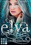 Elya 1: Der weiße Drache by Dana Müller-Braun