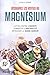 Produktbild Découvrez les vertus du magnesium : Lutter contre l'anxiété, combattre l'irritabilité, retrouver la bonne humeur