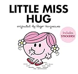 Little Miss Hug (Mr. Men and Little Miss) by Adam Hargreaves